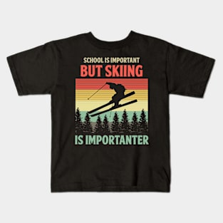 School Is Important But Skiing Is Importanter Skiers Gift Kids T-Shirt